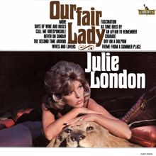 Julie London: The Days Of Wine And Roses