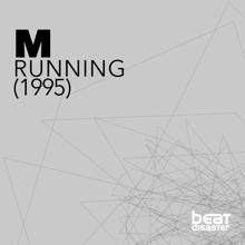 M: Running (The Future Is Now) [Deepclubmix]