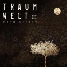 Miro Berlin: Traumwelt 3