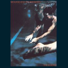 Siouxsie And The Banshees: The Scream