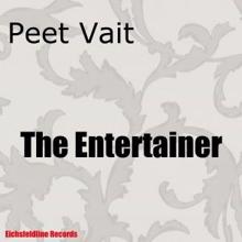Peet Vait: The Entertainer