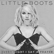 Little Boots: Every Night I Say A Prayer (Tensnake Remix)