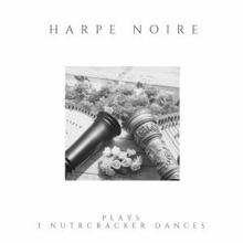 Harpe Noire: The Nutcracker Dances