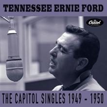 Tennessee Ernie Ford: You'll Find Her Name Written There
