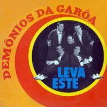 Demonios Da Garoa: Leva este