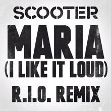 Scooter: Maria (I Like It Loud) (R.I.O. Remix)