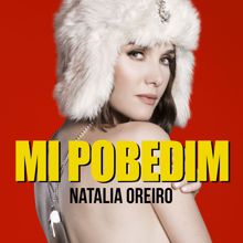 Natalia Oreiro: Mi Pobedim