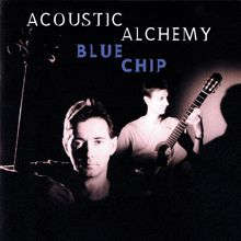 Acoustic Alchemy: Blue Chip