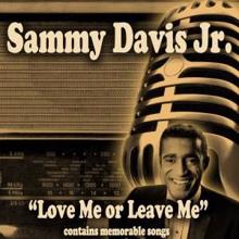 Sammy Davis Jr.: Love Me or Leave Me