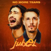 Jubël: No More Tears