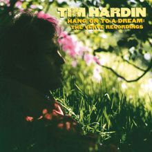 Tim Hardin: Hang On To A Dream: The Verve Recordings
