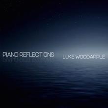 Luke Woodapple: Piano Reflections