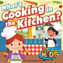 The Countdown Kids: What's Cooking in the Kitchen (Songs about Food)