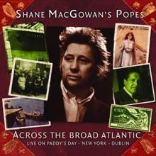 Shane MacGowan's Popes: Lonesome Highway (Live)