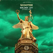 Scooter: Berliner Luft (Extended Mix)