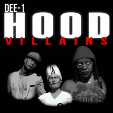 Dee-1: Hood Villains