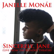 Janelle Monáe: Sincerely, Jane (Live at the Blender Theater)