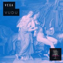 Vega: Vudu