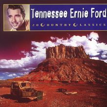 Tennessee Ernie Ford: Funny How Time Slips Away