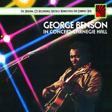 George Benson: George Benson In Concert--Carnegie Hall