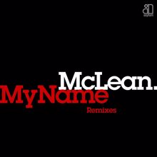 Mclean: My Name (remixes)