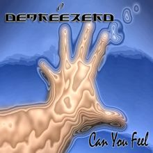 DegreeZero: Can You Feel