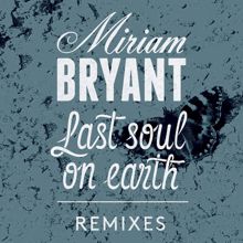 Miriam Bryant: Last Soul on Earth