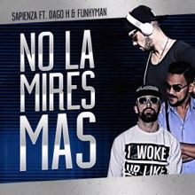 Sapienza feat. Dago H. & Funkyman: No la Mires Mas