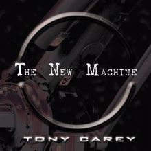 Tony Carey: The New Machine