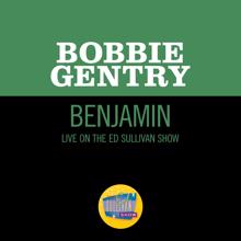 Bobbie Gentry: Benjamin (Live On The Ed Sullivan Show, November 1, 1970) (BenjaminLive On The Ed Sullivan Show, November 1, 1970)