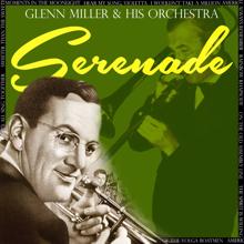 Glenn Miller & His Orchestra: I Wouldn't Take a Million