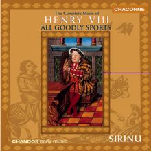 Sirinu: Henry Viii (King of England): Complete Music of Henry Viii (The)