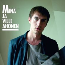 Minä ja Ville Ahonen: Möttösen laulu