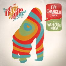 The Gene Dudley Group: I've Changed