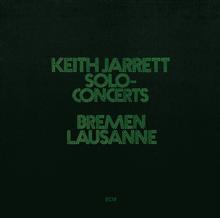 Keith Jarrett: Solo-Concerts Bremen / Lausanne (Live) (Solo-Concerts Bremen / LausanneLive)