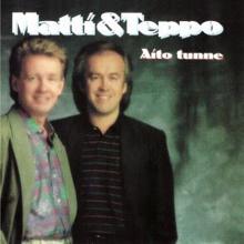 Matti ja Teppo: Aito tunne