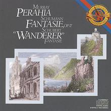 Murray Perahia: Schubert: Fantasie in C Major, D. 760 "Wanderer" & Schumann: Fantasie in C Major, Op. 17
