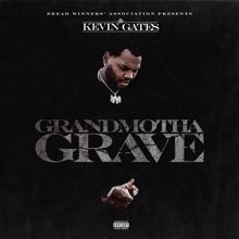 Kevin Gates: Grandmotha Grave