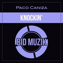 Paco Caniza: Knockin'