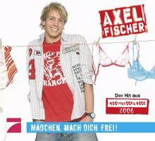 Axel Fischer: Mädchen, mach dich frei (Unplugged)