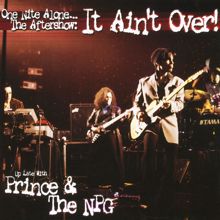 Prince & the New Power Generation: One Nite Alone... The Aftershow: It Ain't Over! (Up Late with Prince & The NPG) (Live)