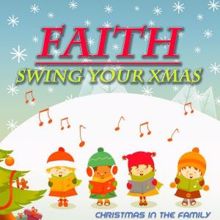 Faith: Swing Your Xmas