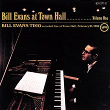 Bill Evans Trio: Bill Evans At Town Hall