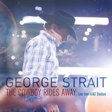 George Strait: That's What Breaking Hearts Do (Live)