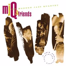 The Modern Jazz Quartet: MJQ & Friends