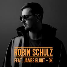Robin Schulz: OK (feat. James Blunt)