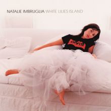 Natalie Imbruglia: White Lilies Island