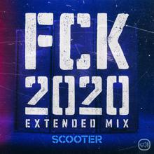 Scooter: FCK 2020 (Extended Mix)