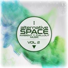 Various Artists: Alternative Space: Ambient & Chillout Music, Vol. 2
