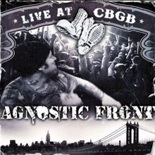 Agnostic Front: Live At CBGB